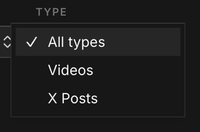 The Type dropdown open, with All types, Videos, and X Posts options